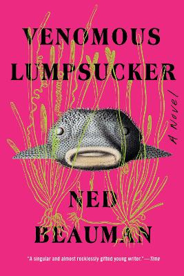 Venomous Lumpsucker by Ned Beauman 9781641294843