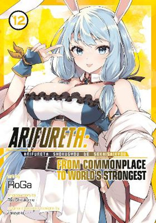 Arifureta: From Commonplace to World's Strongest (Manga) Vol. 12 by Ryo Shirakome 9798888433331