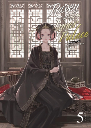 Raven of the Inner Palace (Light Novel) Vol. 5 by Kouko Shirakawa 9798888434369