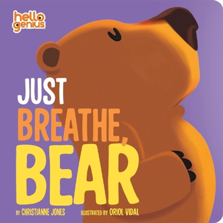 Just Breathe, Bear by Acquisitions Editor Christianne Jones 9781684466160