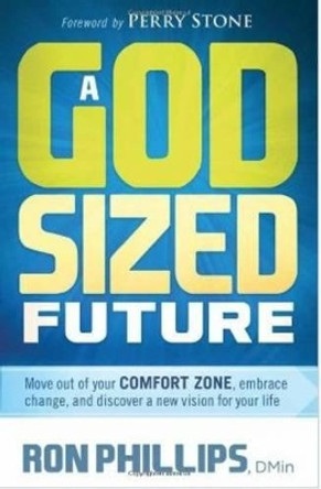 A God-Sized Future by Ron Phillips 9781616388454