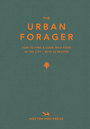 The Urban Forager by Wross Lawrence 9781910566695