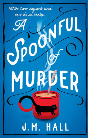 A Spoonful of Murder by J.M. Hall 9780008509613