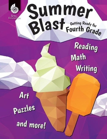 Summer Blast: Getting Ready for Fourth Grade by Wendy Conklin 9781425815547