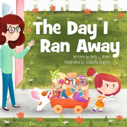 The Day I Ran Away by Holly L. Niner 9781936261895