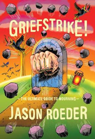 Griefstrike! by Jason Roeder 9781952119385