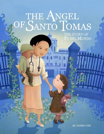 The Angel of Santo Tomas by Tammy Yee 9781943431748