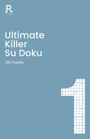 Ultimate Killer Su Doku Book 1 by Richardson Puzzles and Games 9781913602048