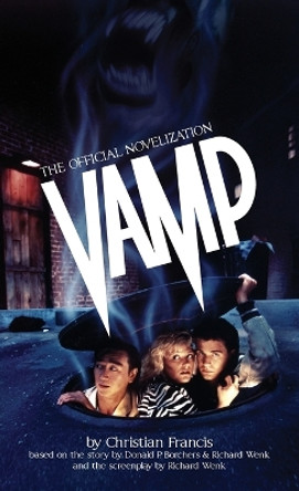 Vamp: The Novelization by Christian Francis 9781959205661
