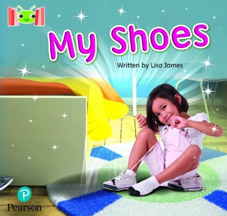 Bug Club Reading Corner: Age 4-7: My Shoes by Lisa James 9781292447315