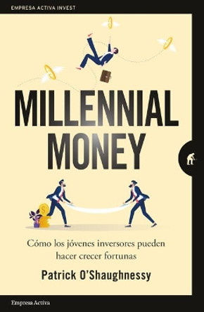 Millennial Money by Patrick O'Shaughnessy 9788416997381