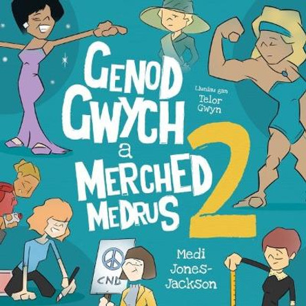 Genod Gwych a Merched Medrus 2 by Medi Jones-Jackson 9781800990555