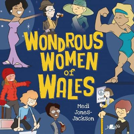 Wonderful Women of Wales by Medi Jones-Jackson 9781800992351