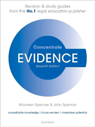 Evidence Concentrate: Law Revision and Study Guide by Maureen Spencer 9780192865670