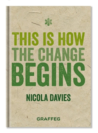 This is How the Change Begins Nicola Davies 9781913634247