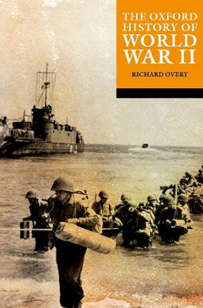 The Oxford History of World War II by Richard Overy 9780192884084