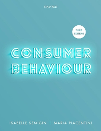 Consumer Behaviour by Isabelle Szmigin 9780198862567