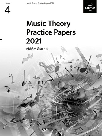 Music Theory Practice Papers 2021, ABRSM Grade 4 by ABRSM 9781786014818