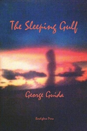 The Sleeping Gulf by George Guida 9781599540887