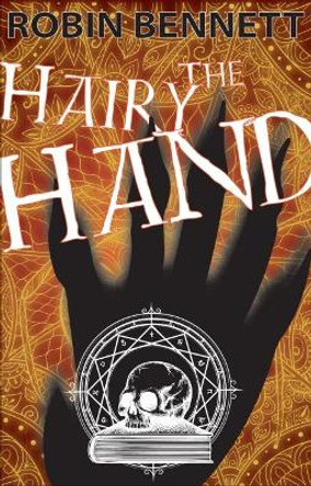 The Hairy Hand by Robin Bennett 9781999884444