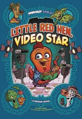 Little Red Hen, Video Star: A Graphic Novel Steve Foxe 9781398223530