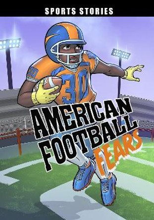 American Football Fears by Eric Stevens 9781398234307