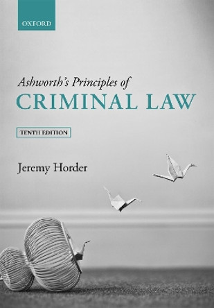 Ashworth's Principles of Criminal Law by Jeremy Horder 9780192897381