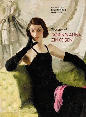 The Art of Doris and Anna Zinkeisen by Philip Kelleway 9781913491819