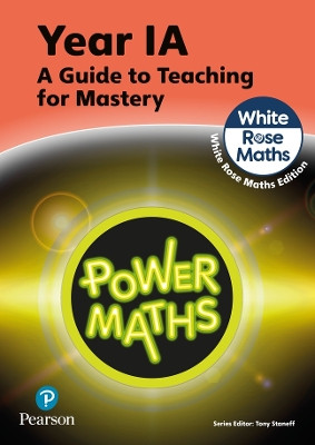 Power Maths Teaching Guide 1A - White Rose Maths edition Tony Staneff 9781292450476