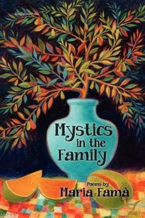 Mystics in the Family by Maria Fama 9781599540474