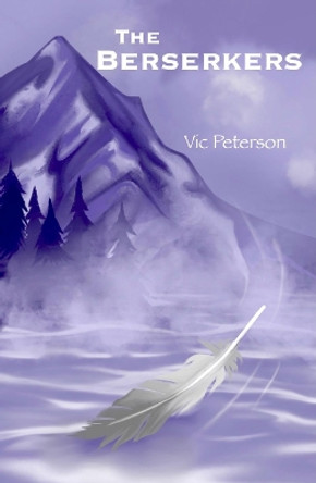 The Berserkers by Vic Peterson 9781838024772