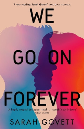 We Go On Forever by Sarah Govett 9781916152687