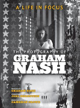 The Art of Graham Nash by Graham Nash 9781789098822