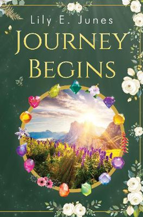 Journey Begins by Lily E. Junes 9781800162938