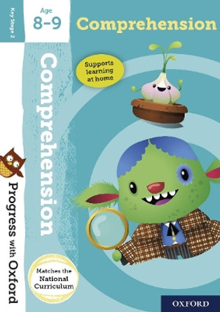 Progress with Oxford:: Comprehension: Age 8-9 by Fiona Undrill 9780192772893