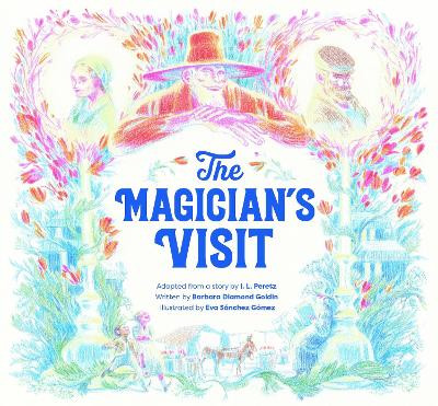 The Magician's Visit by Barbara Diamond Goldin 9781784386658