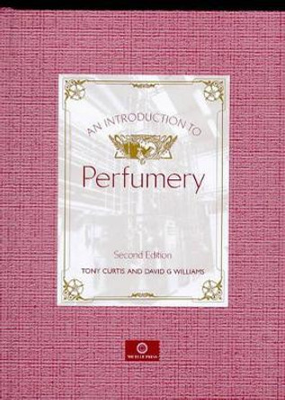 Introduction to Perfumery by Tony Curtis 9781870228244