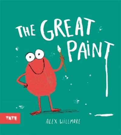 The Great Paint by Alex Willmore 9781849767446