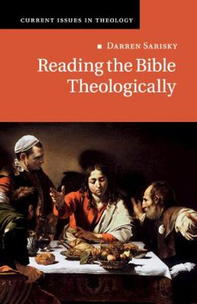 Reading the Bible Theologically by Darren Sarisky