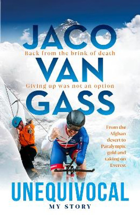 Jaco Van Gass: Unequivocal - My Story by Jaco Van Gass 9781915306104