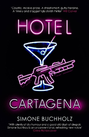 Hotel Cartagena by Simone Buchholz 9781913193546