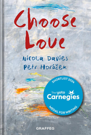 Choose Love by Nicola Davies 9781802583779