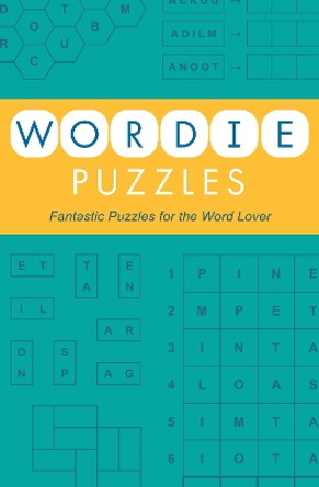 Wordie Puzzles: Fantastic Puzzles for the Word Lover by Eric Saunders 9781398822573