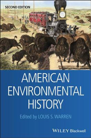 American Environmental History, Second Edition by LS Warren