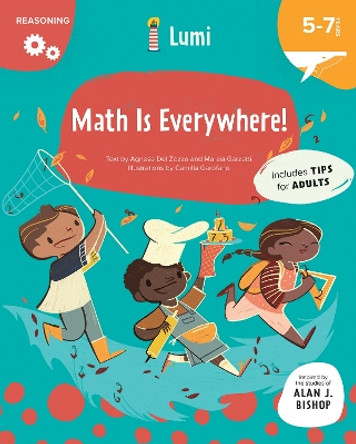 Math Is Everywhere!: Reasoning by Agnese Del Zozzo 9788854419001