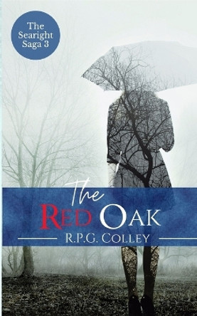 The Red Oak by Rupert Colley 9781999721138