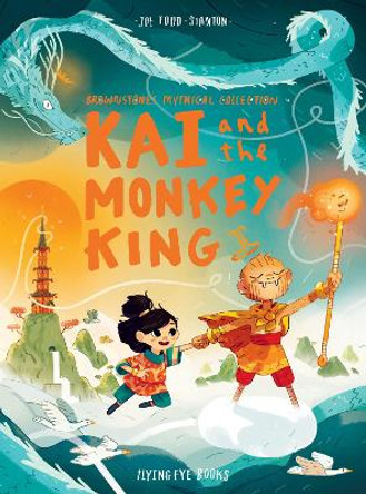 Kai and the Monkey King by Joe Todd-Stanton 9781912497447