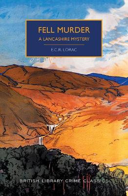 Fell Murder by E. C. R. Lorac 9781492699590