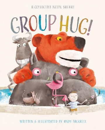 Group Hug! by Andy Fackrell 9781922696007