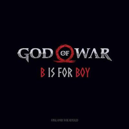 God of War: B is for Boy: An Illustrated Storybook  by Andrea Robinson